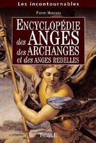 Encyclopédie Anges, Archanges et Anges rebelles