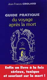 Guide Pratique du Voyage Après la Mort