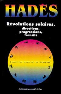 Révolutions Solaires, Directions, Progressions, Transits