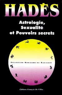 Astrologie. Sexualité et Pouvoirs Secrets