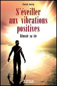 S'éveiller aux vibrations positives livre