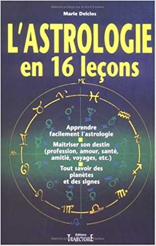 astrologie en 16 leçons - Marie Delclos
