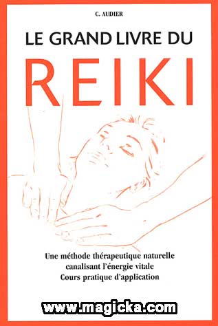 Le Grand Livre du Reiki