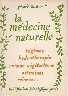 La Médecine Naturelle, Gérard Coutaret