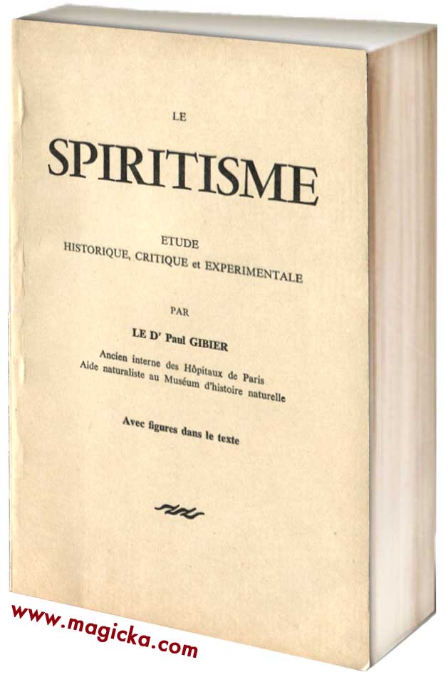 livre Le Spiritisme, Dr Paul Gibier