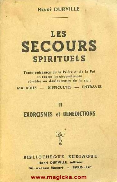 Les Secours Spirituels: Exorcismes et Bénédictions