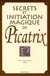 livre Secrets et initiations Magiques de Picatrix